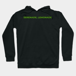 Serenade, Lemonade Hoodie